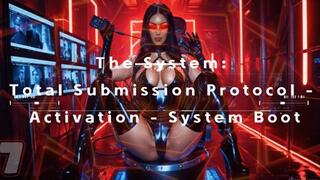 The System: Total Submission Protocol - Activation - System Boot