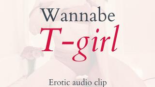 Wannabe T-Girl