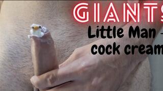 Giants: Little Man + Cock Cream