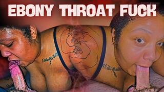 EBONY BBW - SLOPPY THROAT FUCKING