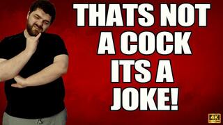 KingMarti: Thats Not A Dick Its A Joke ( SPH ) - 4k