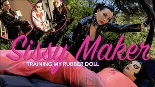 SISSY MAKER – Training My Rubber Doll