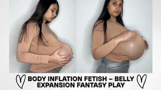 Body Inflation Fetish – Belly Expansion Fantasy Play