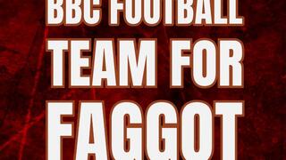 BBC Football Team For Faggot Audio Only Short Story Tara Smith
