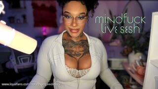 Mindfuck Live Sesh