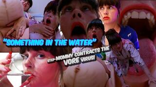 SOMETHING IN THE WATER- step-mommy contracts the vore virus!