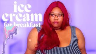 Ice Cream for Breakfast - Feeder Feedee Fat Encouragement for Wannabe Fatties from Super-Sized BBW Femdom Bella Trixxx 1080p