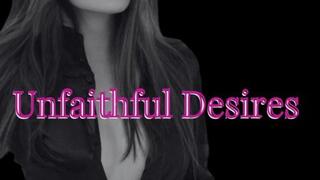 Unfaithful Desires