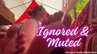 Ignored and Muted by MoneyPrincess Isabella