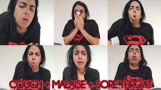 Cough + malaise + sore throat