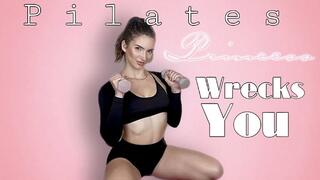 Pilates Princess Wrecks You