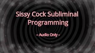 Sissy Cock Subliminal Programming – Audio Only MP4