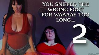 You sniffed the wrong foot for waaay too long 2 WMV