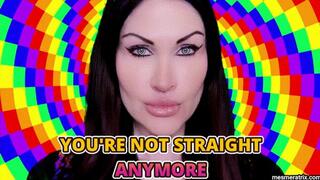 YOU'RE NOT STRAIGHT ANYMORE