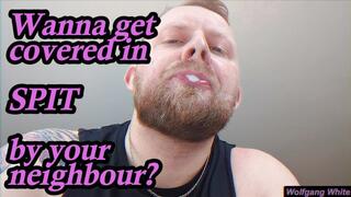 Your straight neighbour covers you in SPIT completely (SPIT KINK)