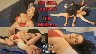 The Skull Destroys Tilly McReese Part 2