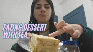 Enjoying food: eating dessert and drinking tea
