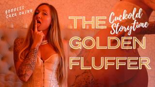 The Golden Fluffer - Cuckold For your Queen