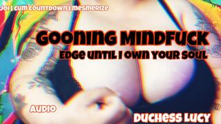 Gooning Mindfuck: Edge Until I Own Your Soul JOI audio | cum countdown | moaning | mesmerize