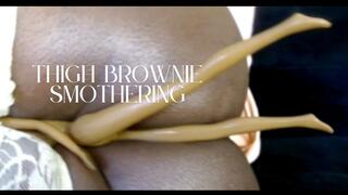 Brownie Oily Thigh Smother : Giant Ass Smothering