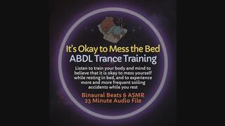 It's Okay to Mess the Bed ABDL Audio ASMR