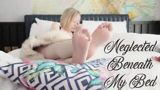 Neglected Beneath My Bed