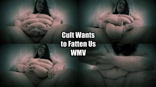 Cult Wants to Fatten Us (WMV)