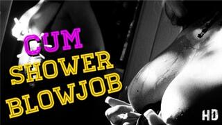 CUM SHOWER BLOWJOB - 480 HD