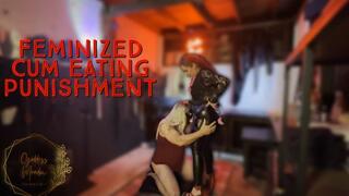 Feminized Cum Eating Punishment