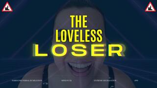 Loveless Loser - Extreme Mind Fuck