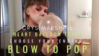 Heart Balloon Tease - Blow to Pop