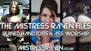 [1018] The Mistress Raven Files 02 Ruined Handjobs Ass Worship