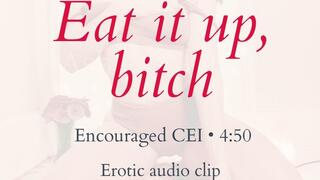 Eat It Up, Bitch
