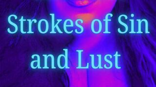 The First Strokes of Sin and Lust
