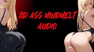 2D Ass Mindmelt Audio