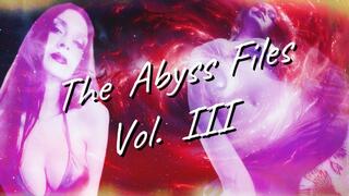 The Abyss Files Vol III