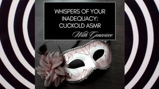 Whispers of your inadequacy cuckold ASMR