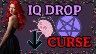 IQ Drop Curse