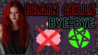 Brain Cells ByeBye