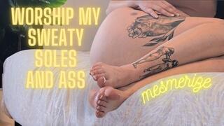 Worship My Sweaty Soles and Ass