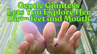 Gentle Giantess Lets You Explore Her Dirty Feet and Mouth