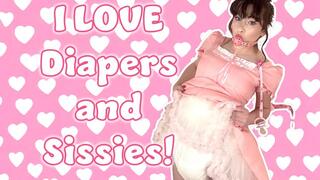 I Love Diapers and Sissies