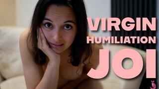 Virgin Humiliation JOI