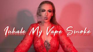 Inhale My Vape Smoke (480p)