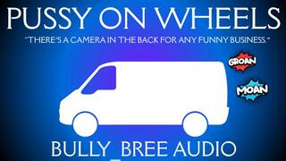 Pussy On Wheels Audio