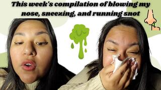 This week's compilation of blowing my nose, sneezing, and running snot