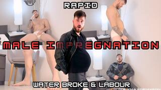 RAPID MALE IMPREGNATION WATER BROKE & LABOUR