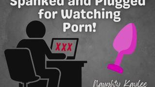Spanked and Plugged for Watching Porn - A Naughty Kaylee Audio