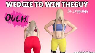 Atomic Wedgie In Leggings Competition- Wedgie To Win The Guy