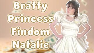 Bratty Princess Findom Natalie